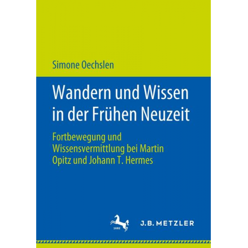 Simone Oechslen - Wandern und Wissen in der Frühen Neuzeit