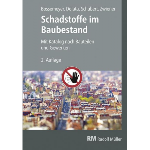 Hans-Dieter Bossemeyer & Stephan Dolata & Uwe Schubert & Gerd Zwiener - Schadstoffe im Baubestand