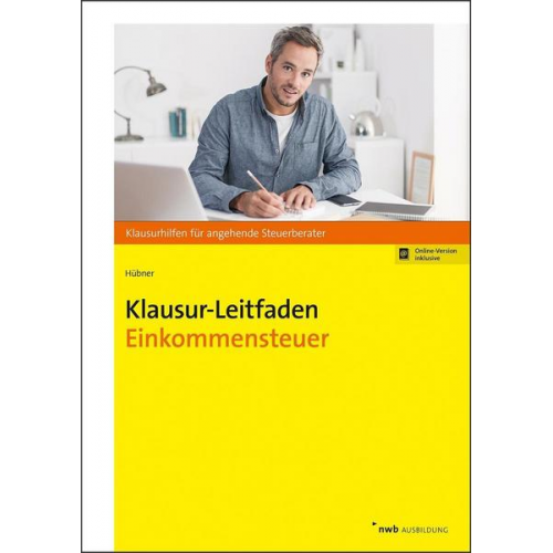Marcus Hübner - Klausur-Leitfaden Einkommensteuer