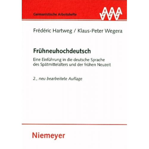 Frédéric Hartweg & Klaus-Peter Wegera - Frühneuhochdeutsch