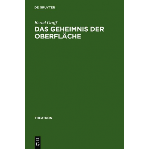 Bernd Graff - Das Geheimnis der Oberfläche