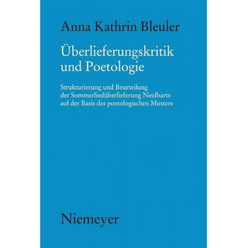 Anna Kathrin Bleuler - Überlieferungskritik und Poetologie