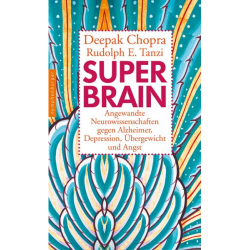 Deepak Chopra & Rudolph E. Tanzi - Super-Brain