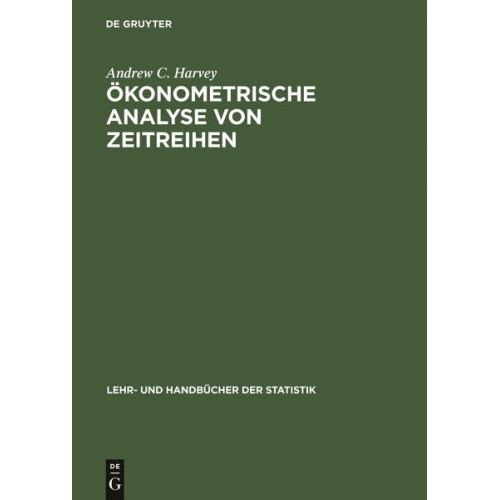 Andrew C. Harvey - Ökonometrische Analyse von Zeitreihen