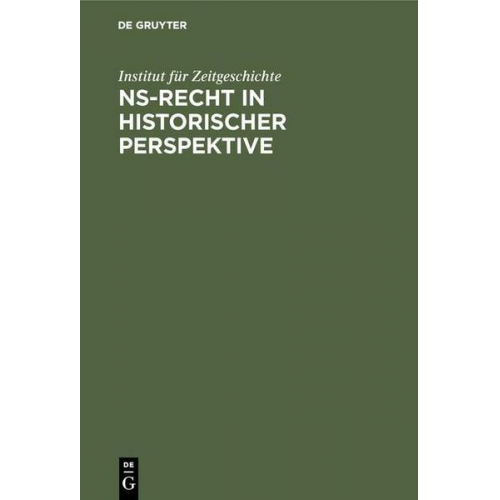 Institut für Zeitgeschichte - NS-Recht in historischer Perspektive