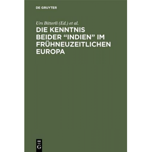 Die Kenntnis beider “Indien” im frühneuzeitlichen Europa