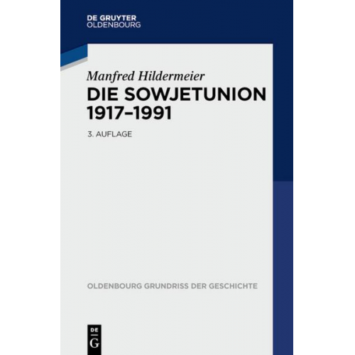 Manfred Hildermeier - Die Sowjetunion 1917-1991