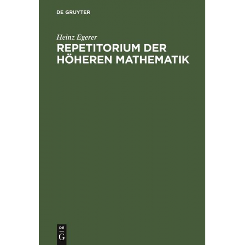 Heinz Egerer - Repetitorium der höheren Mathematik