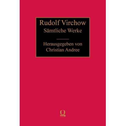 Rudolf Virchow - Sämtliche Werke