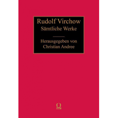 Rudolf Virchow - Sämtliche Werke