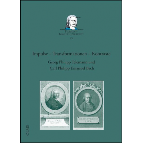 Impulse – Transformationen – Kontraste. Georg Philipp Telemann und Carl Philipp Emanuel Bach