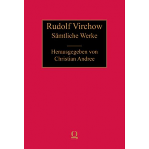 Rudolf Virchow - Sämtliche Werke