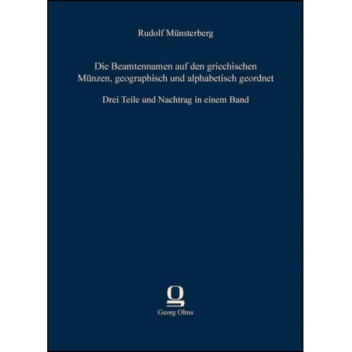 Rudolf Münsterberg - Die Beamtennamen auf den griechischen Münzen, geographisch und alphabetisch geordnet