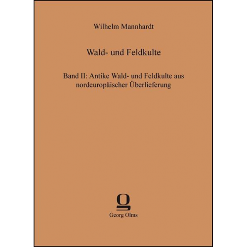 Wilhelm Mannhardt - Wald- und Feldkulte