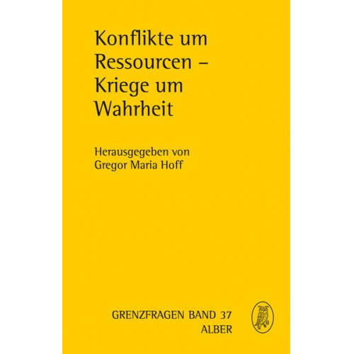 Konflikte um Ressourcen - Kriege um Wahrheit