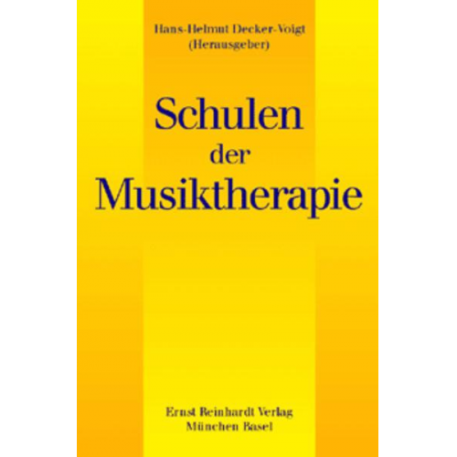 Hans-Helmut Decker-Voigt & Hans-Helmut Decker-Voigt - Schulen der Musiktherapie