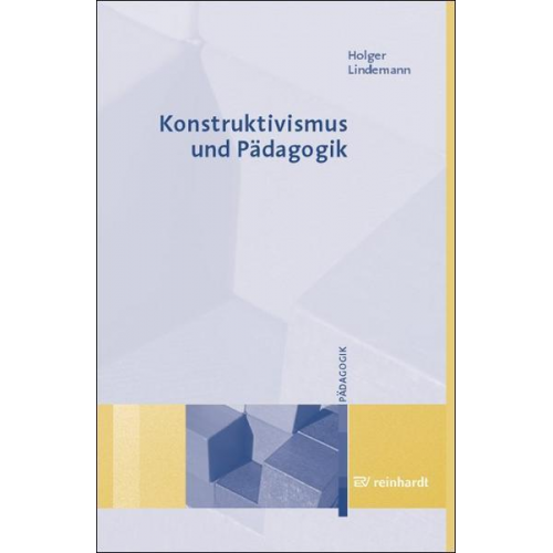 Holger Lindemann - Konstruktivismus und Pädagogik