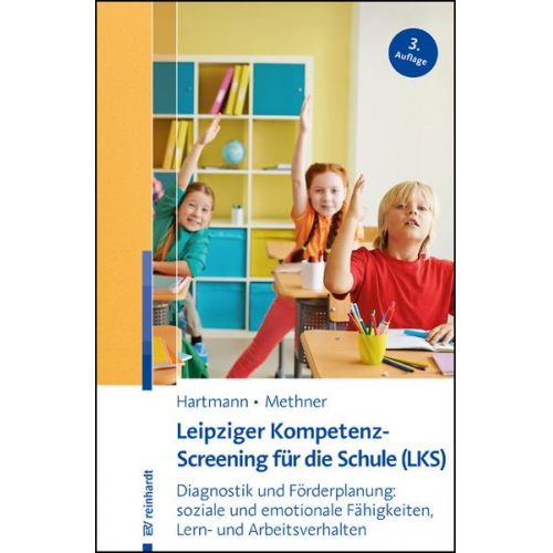 Blanka Hartmann & Andreas Methner - Leipziger Kompetenz-Screening für die Schule (LKS)
