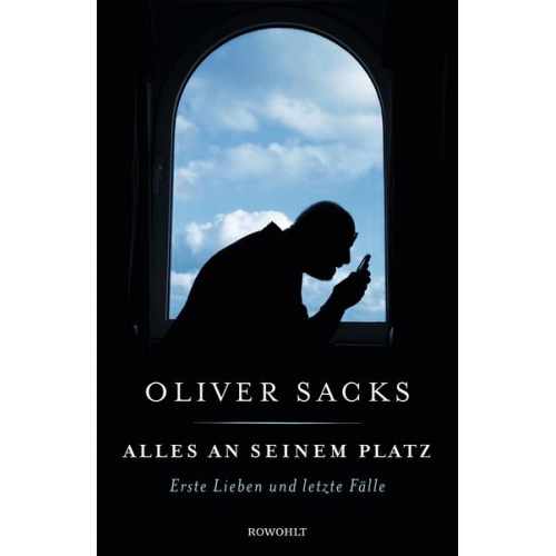 Oliver Sacks - Alles an seinem Platz