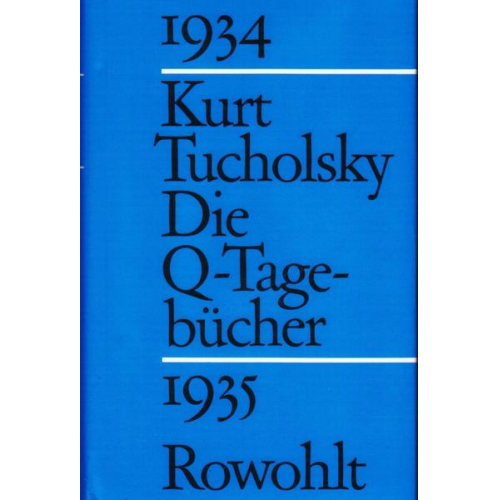 Kurt Tucholsky - Die Q-Tagebücher 1934 - 1935