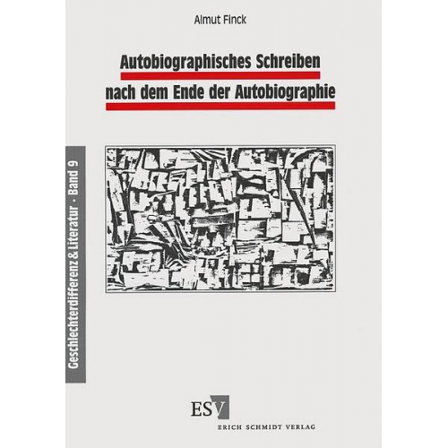 Almut Finck - Autobiographisches Schreiben nach dem Ende der Autobiographie