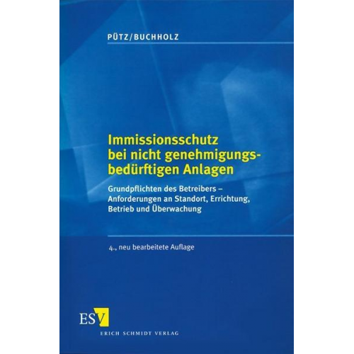 Manfred Pütz & Karl-Heinz Buchholz - Immissionsschutz bei nicht genehmigungsbedürftigen Anlagen