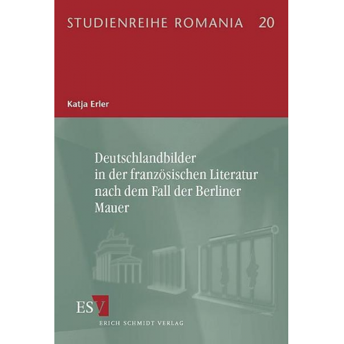 Katja Erler - Deutschlandbilder in der französischen Literatur nach dem Fall der Berliner Mauer