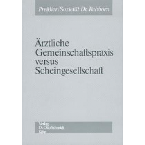 Ärztliche Gemeinschaftspraxis versus Scheingesellschaft