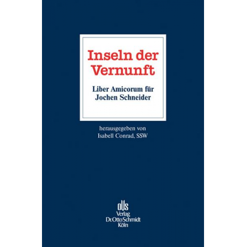 Isabell Conrad - Inseln der Vernunft – Liber Amicorum für Jochen Schneider