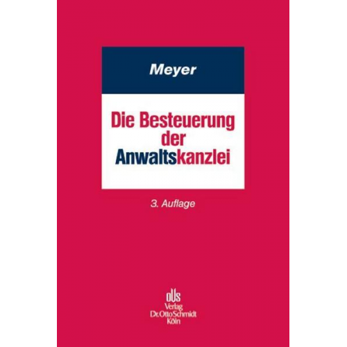 Holger Meyer - Die Besteuerung der Anwaltskanzlei