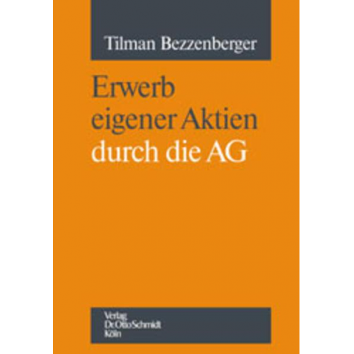 Tilman Bezzenberger - Erwerb eigener Aktien durch die AG