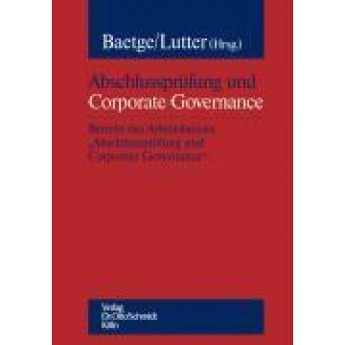 Jörg Baetge & Marcus Lutter - Abschlussprüfung und Corporate Governance