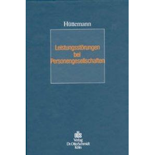 Rainer Hüttemann - Leistungsstörungen bei Personengesellschaften