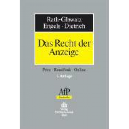 Michael Rath-Glawatz & Stefan Engels & Torsten Giebel & Christian Dietrich - Das Recht der Anzeige