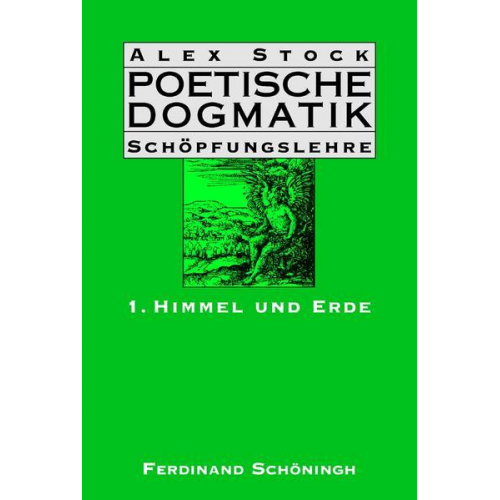 Ursula Stock & Alex Stock - Poetische Dogmatik: Schöpfungslehre