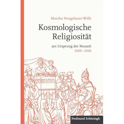 Monika Neugebauer-Wölk - Kosmologische Religiosität am Ursprung der Neuzeit 1400-1450