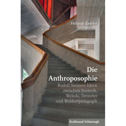 Helmut Zander - Die Anthroposophie