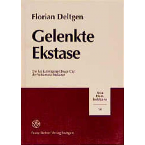 Florian Deltgen - Gelenkte Ekstase