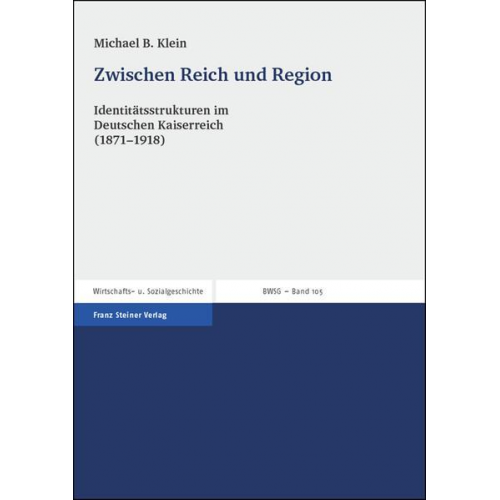 Michael B. Klein - Zwischen Reich und Region