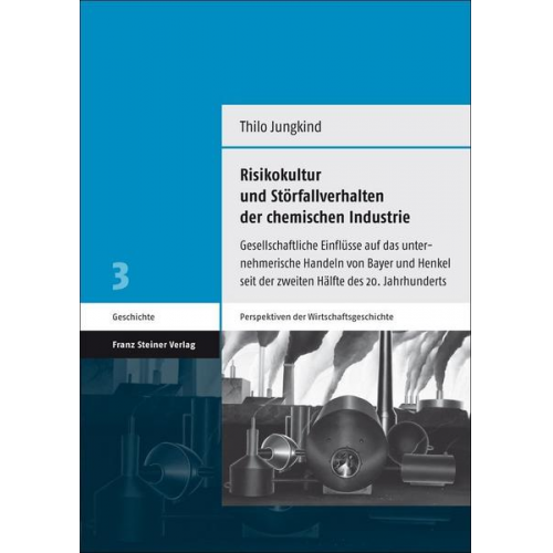 Thilo Jungkind - Risikokultur und Störfallverhalten der chemischen Industrie