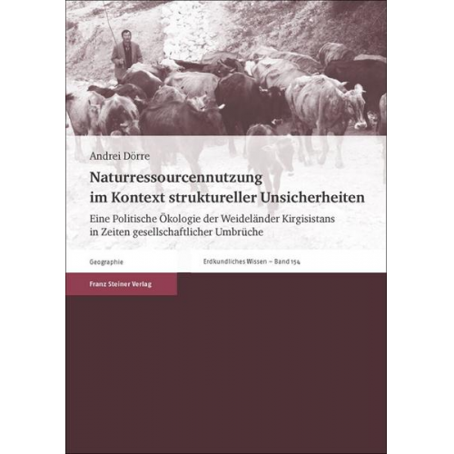 Andrei Dörre - Naturressourcennutzung im Kontext struktureller Unsicherheiten