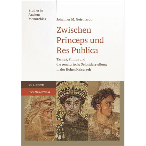 Johannes M. Geisthardt - Zwischen Princeps und Res Publica