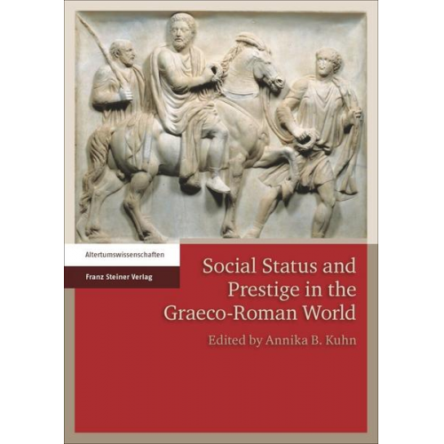 Social Status and Prestige in the Graeco-Roman World