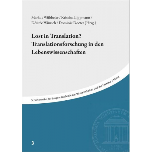 Lost in Translation? Translationsforschung in den Lebenswissenschaften