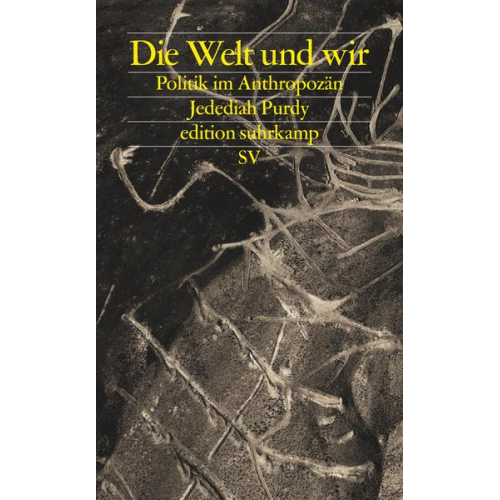 Jedediah Purdy - Die Welt und wir