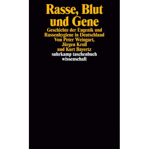 Peter Weingart & Jürgen Kroll & Kurt Bayertz - Rasse, Blut und Gene