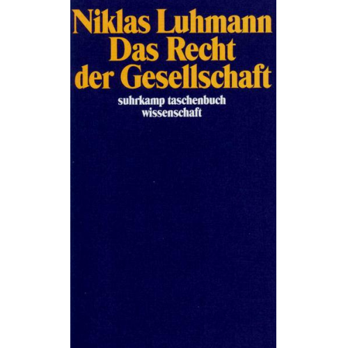 Niklas Luhmann - Das Recht der Gesellschaft