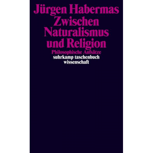 Jürgen Habermas - Zwischen Naturalismus und Religion