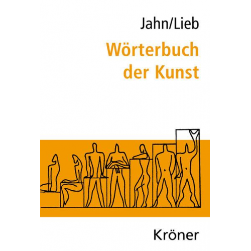 Johannes Jahn & Stefanie Lieb - Wörterbuch der Kunst