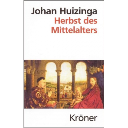 Johan Huizinga - Herbst des Mittelalters